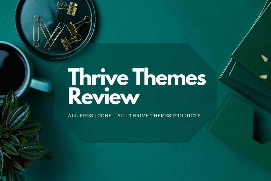 Thrive Themes Review