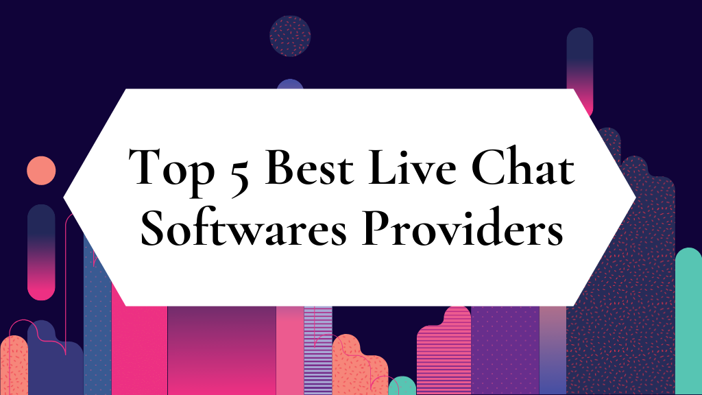 Best Live Chat Softwares Providers