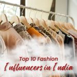 Top 10 Fashion Influencers in India